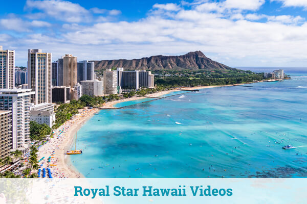 Royal Star Hawaii Videos